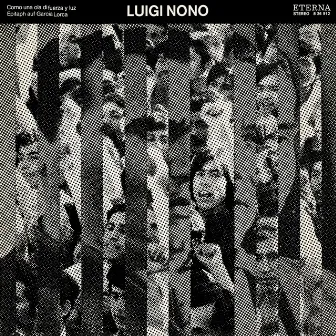 Nono: Como una ola de fuerza y luz / 3 epitaffi per Federico García Lorca: Nos. 1 & 3 by Horst Neumann