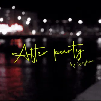 After Party by Soyhhe