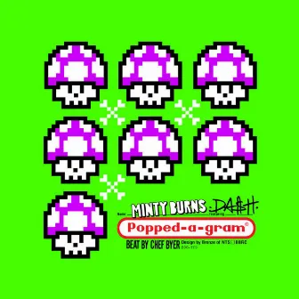 Popped a Gram (feat. da$H) by Minty Burns