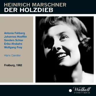 Marschner: Der Holzdieb by Hans Gierster