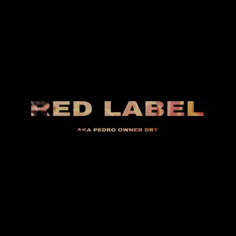 RED LABEL by Owner DRT