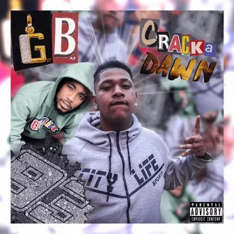 Cracka Dawn by GB Dun