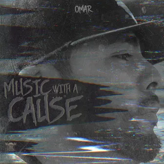 Music With a Cause by Omar