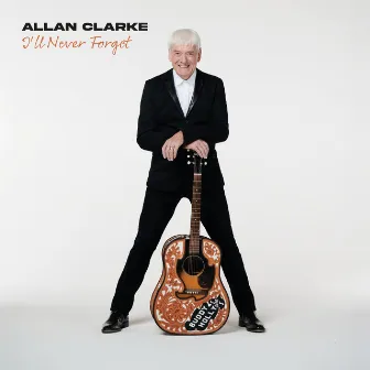 I'll Never Forget by Allan Clarke