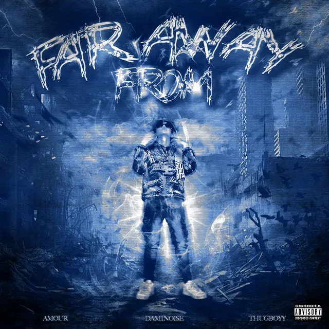 FAR AWAY FROM (feat. THUGBOYY)