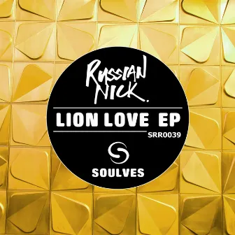 Lion Love EP by Russian Nick