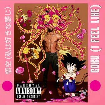 Goku (I feel like) by lil kyo XR