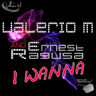 I Wanna by Ernest Ragusa