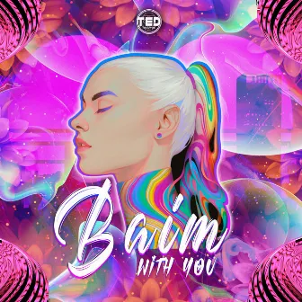 With You by BAIM