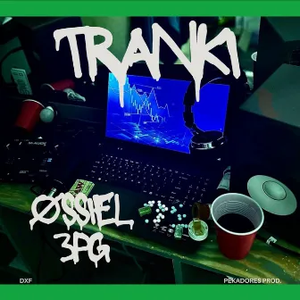 TRANKI by ØSSIEL