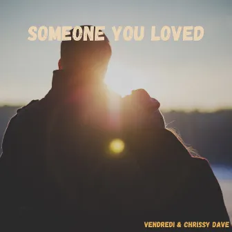 Someone You Loved (Acoustic Covers Versions of Popular Songs) by Chrissy Dave