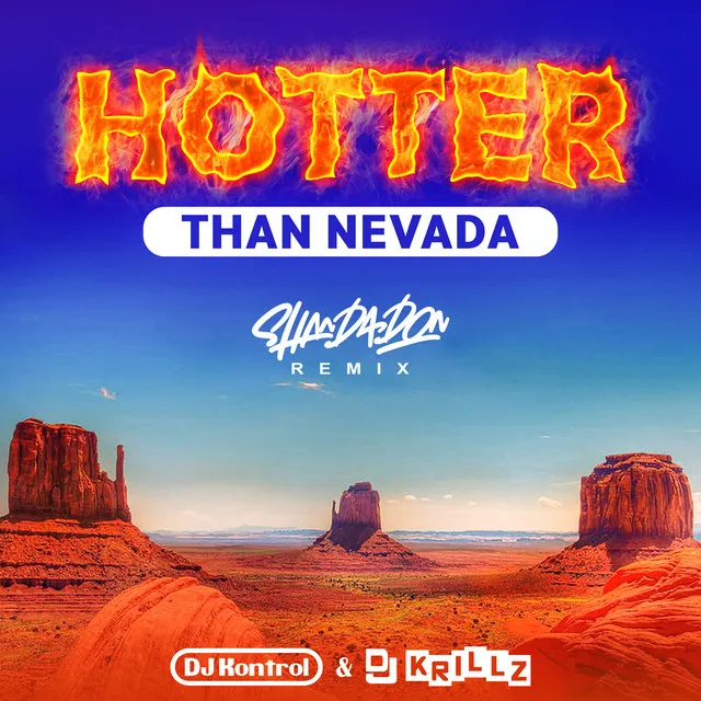 Hotter Than Nevada (Shan Da Don Jersey Club Remix)