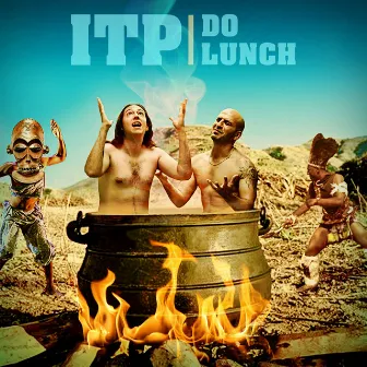 Do Lunch by Itp