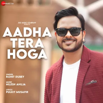 Aadha Tera Hoga by Rohit Dubey