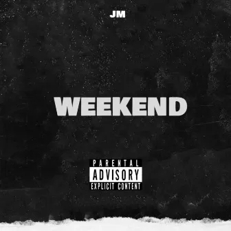 Weekend by JM