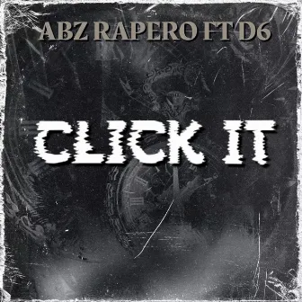 Click It by Abz Rapero