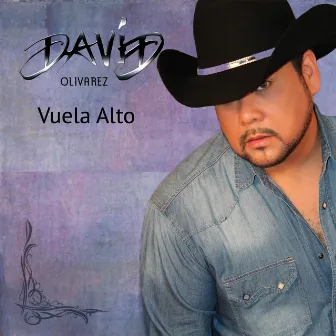 Vuela Alto by David Olivarez