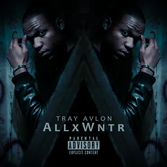 All X Wntr by Tray Avlon