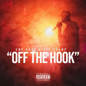 Off The Hook by CMF Rude