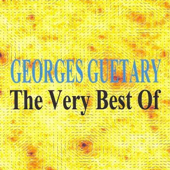 The Very Best of by Georges Guétary