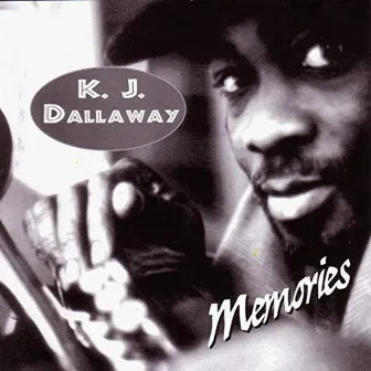 Memories by K.J. Dallaway