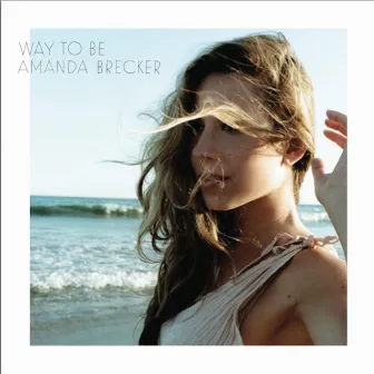 Way to Be by Amanda Brecker