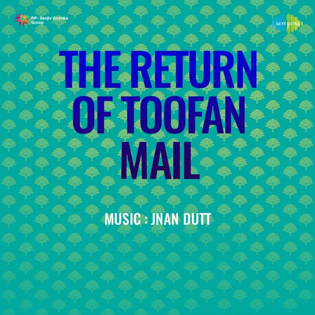 The Return of Toofan Mail (Original Motion Picture Soundtrack)