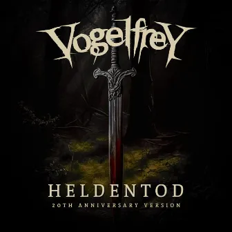 Heldentod (20th Anniversary Version) by Vogelfrey