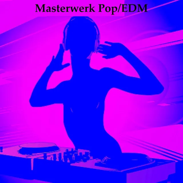 Masterwerk Pop/EDM