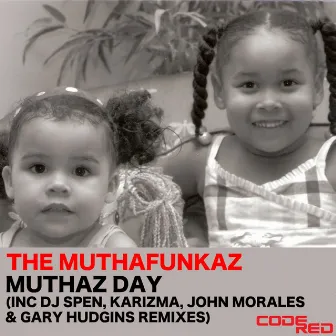 Muthaz Day by The Muthafunkaz