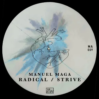 Radical / Strive by Manuel Maga