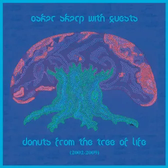 Donuts From The Tree Of Life (2002-2009) by Oskar Skarp