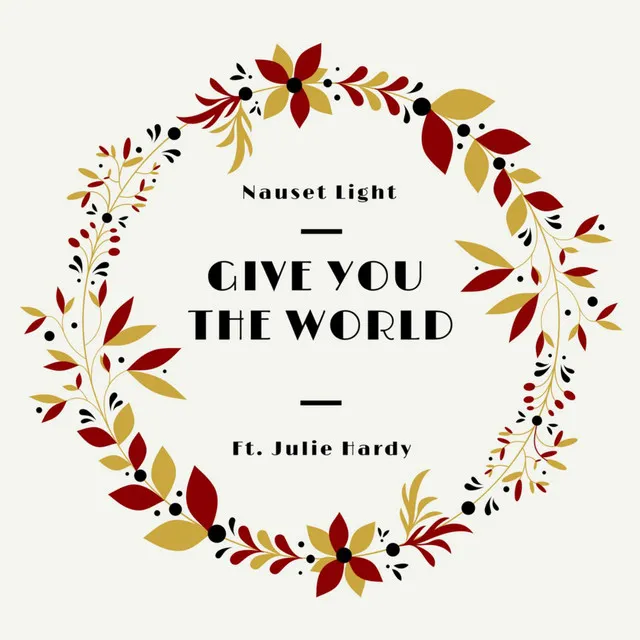 Give You the World (feat. Julie Hardy)