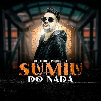 Sumiu do Nada by Dj Dm Audio Production