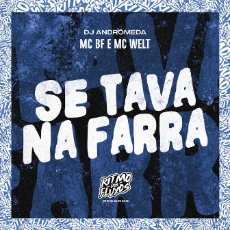 Se Tava na Farra by MC WELLT