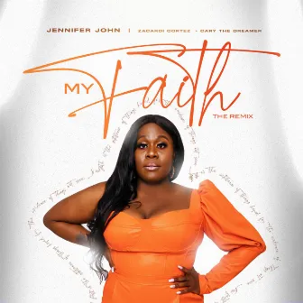 My Faith (The Remix) by Jennifer John