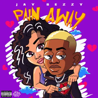 Pain Away by Jay Bezzy