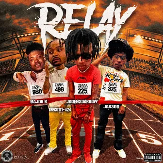 Relay by JadenSoGroovy