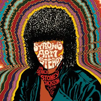 In Search Of Stoney Jackson by Strong Arm Steady