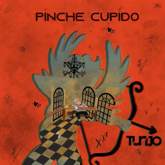 Pinche Cupido by Tunjo