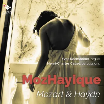 MozHayique: Mozart & Haydn by Yves Rechsteiner