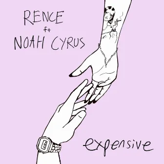 Expensive (feat. Noah Cyrus) by Rence