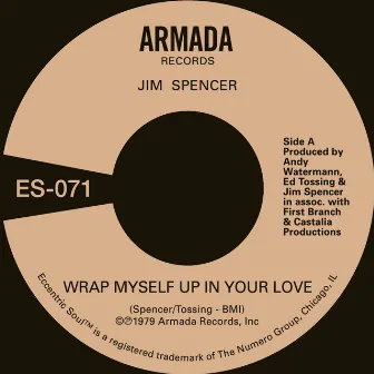 Wrap Myself Up In Your Love by Jim Spencer