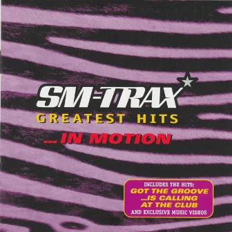 Greatest Hits ... In Motion by Sm-trax