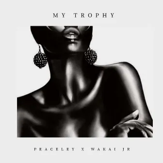 My trophy by Peaceley