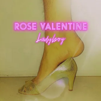 Ladyboy by Rose Valentine