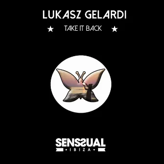 Take It Back by Lukasz Gelardi