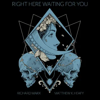 Right Here Waiting (feat. Richard Marx) by Matthew K. Heafy