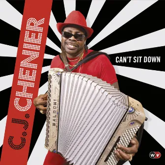 Can't Sit Down by C.J. Chenier