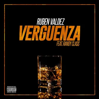 Verguenza (feat. Randy Class) by Rubén Valdez